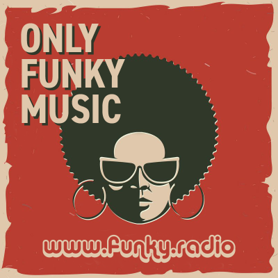 FUNKY RADIO - Only Funk Music (60s70s80s)