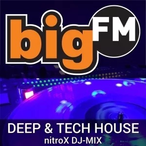 bigFM DEEP & TECH HOUSE - nitroX DJ-MIX