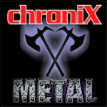 ChroniX METALCORE 