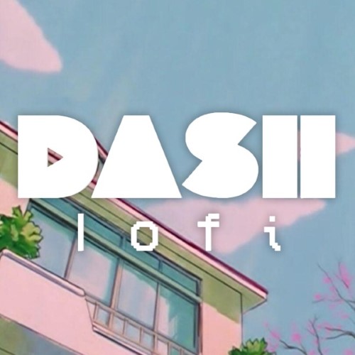 Dash Dash Lofi