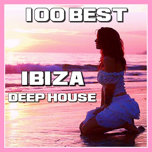 100 Best Ibiza Deep House
